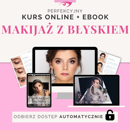 Szybki Makijaż z Błyskiem | Pakiet Kursu Video + e-book